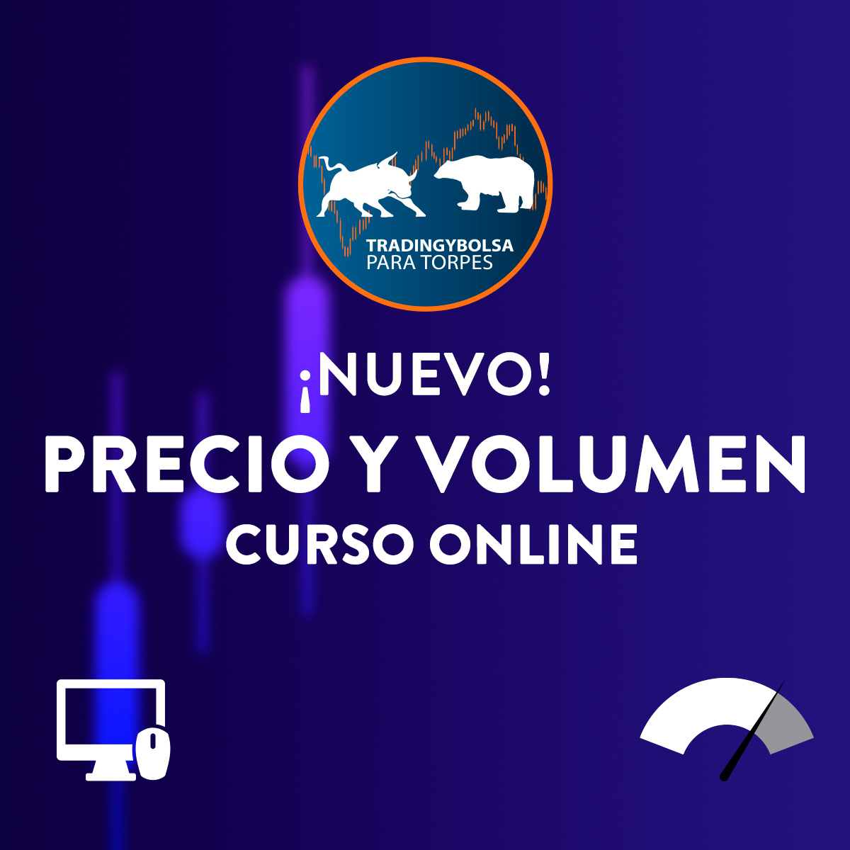 ¡Nuevo! Curso Precio y Volumen con OrderFlow Online